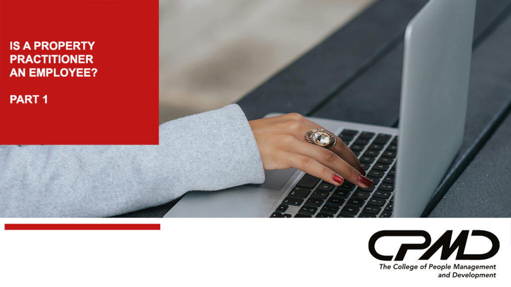 The College of People Management and Development_Is a Property Practioner an Employee?