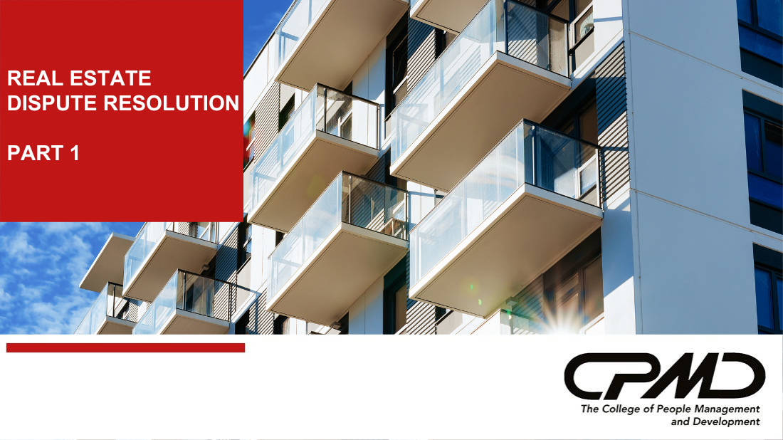 The College of People Management and Development_Real Estate Dispute Resolution Part 1